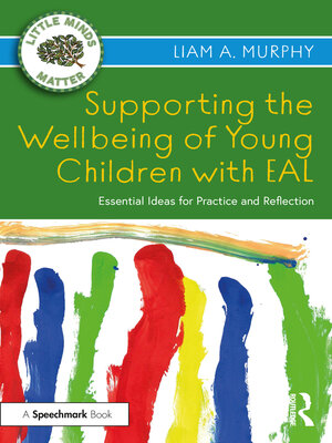 cover image of Supporting the Wellbeing of Young Children with EAL